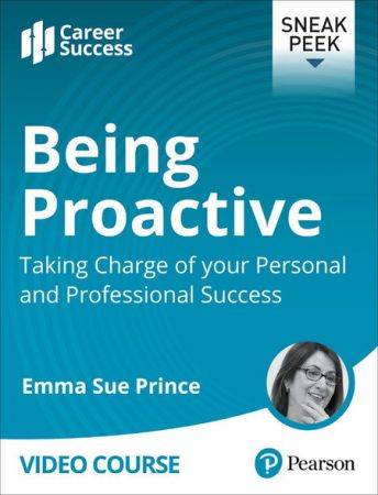 Being Proactive: Taking Charge of your Personal and Professional Success