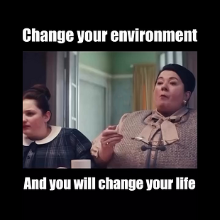 Change your environment