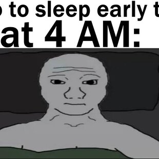 i will go to sleep early