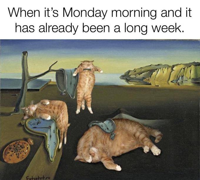 It's just Monday.