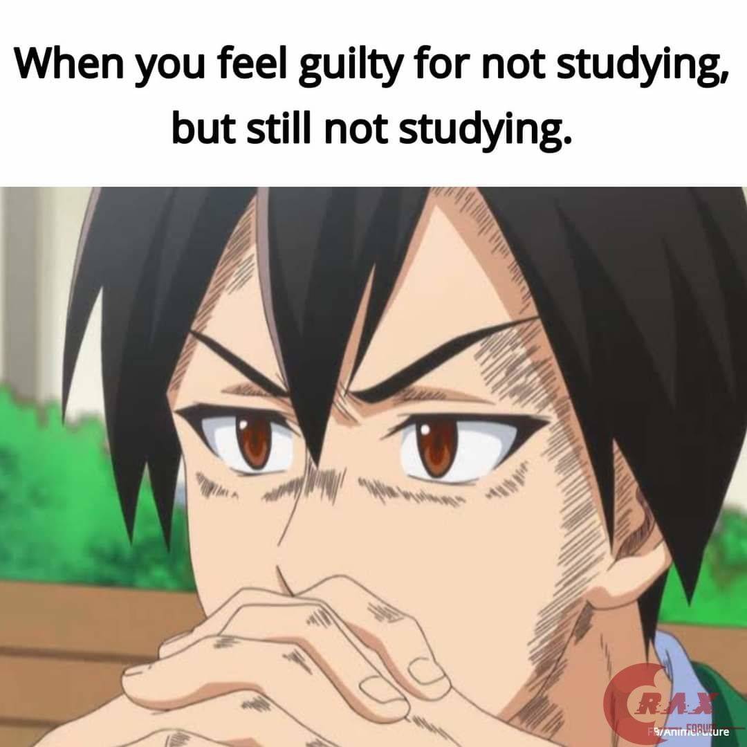 Me not studying